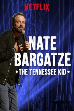 Nate Bargatze: The Tennessee Kid