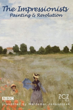 The Impressionists: Painting and Revolution